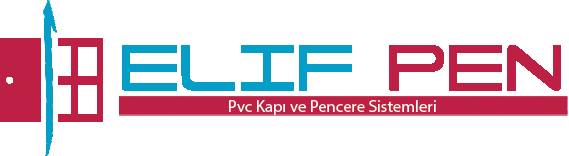 Elif Pen - Pvc Kapı ve Pencere Sistemleri